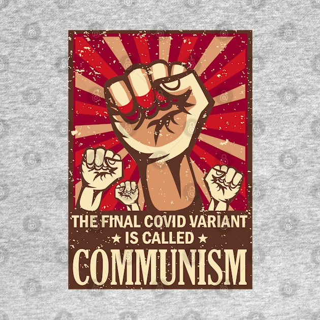 The Final C.ovid Variant Is Called Communism by Retro Vintage